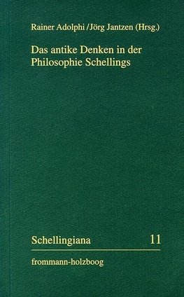 Das antike Denken in der Philosophie Schellings