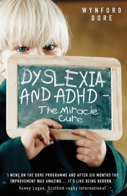 Dyslexia - The Miracle Cure