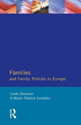 Families and Family Policies in Europe