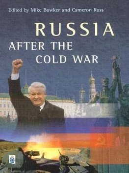 Bowker, M: Russia after the Cold War