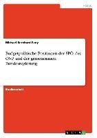 Budgetpolitische Positionen der SPÖ, der ÖVP und der gemeinsamen Bundesregierung