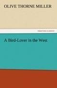 A Bird-Lover in the West