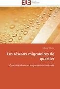 Les réseaux migratoires de quartier