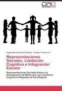 Representaciones Sociales, Limitación Cognitiva e Integración Escolar