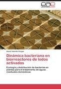 Dinámica bacteriana en biorreactores de lodos activados