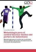 Metodología para el control técnico-táctico del portero de balonmano