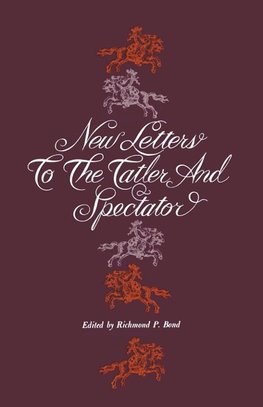 New Letters to the Tatler and Spectator