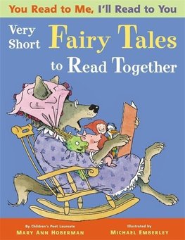 You Read to Me, I'll Read to You. Very Short Fairy Tales to Read Together