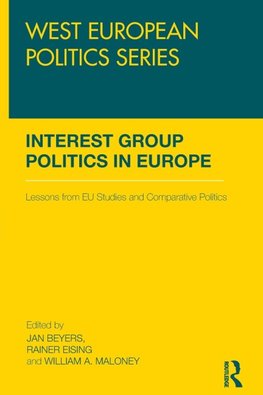 Beyers, J: Interest Group Politics in Europe