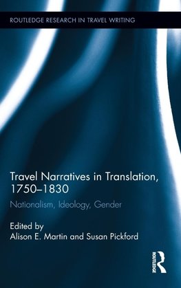 Martin, A: Travel Narratives in Translation, 1750-1830