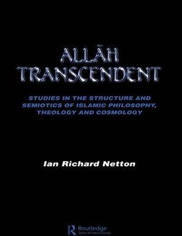 Netton, I: Allah Transcendent