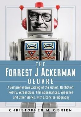 O¿Brien, C:  The Forrest J Ackerman Oeuvre