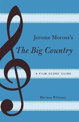 JEROME MOROSS THE BIG COUNTRY