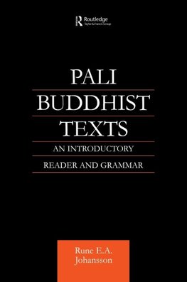 Johansson, R: Pali Buddhist Texts