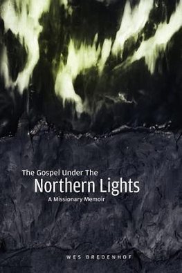 The Gospel Under the Northern Lights