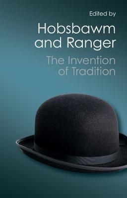 The Invention of Tradition (Canto Classics)