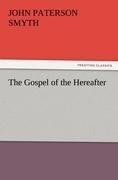 The Gospel of the Hereafter