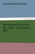 The Immortal Or, One Of The "Forty." (L'immortel) - 1877