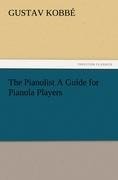 The Pianolist A Guide for Pianola Players