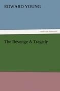 The Revenge A Tragedy