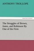 The Struggles of Brown, Jones, and Robinson By One of the Firm