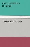 The Uncalled A Novel