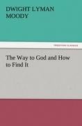 The Way to God and How to Find It