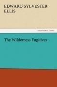 The Wilderness Fugitives