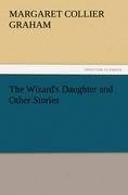 The Wizard's Daughter and Other Stories