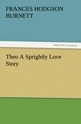 Theo A Sprightly Love Story