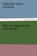 Who Are Happiest? and Other Stories