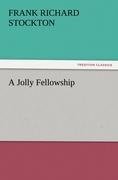 A Jolly Fellowship