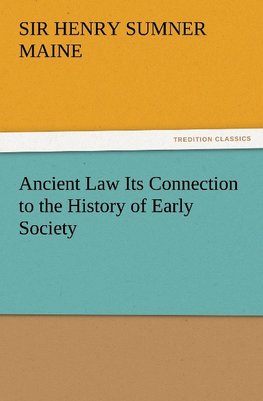 Ancient Law Its Connection to the History of Early Society