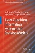 Asset Condition, Information Systems and Decision Models