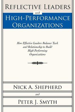 Reflective Leaders and High-Performance Organizations