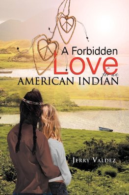 A Forbidden Love for an American Indian