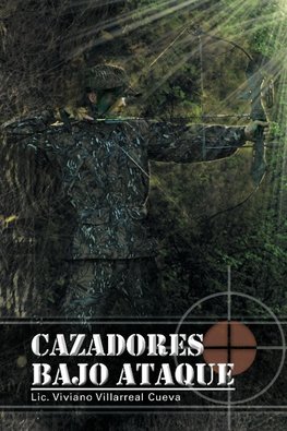 Cazadores Bajo Ataque