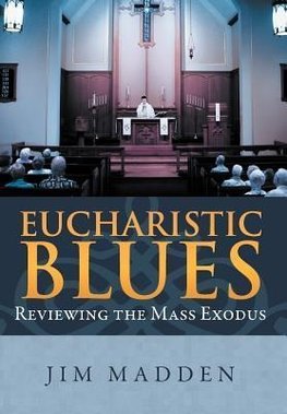 Eucharistic Blues