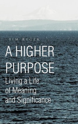 A Higher Purpose