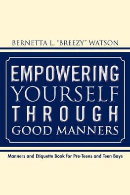 Empowering Yourself Through Good Manners