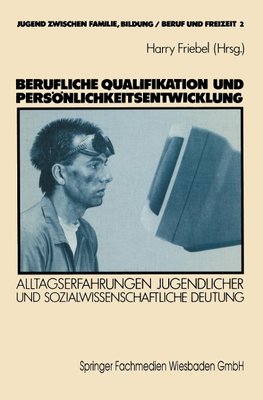 Berufliche Qualifikation und Persönlichkeitsentwicklung