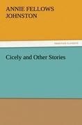 Cicely and Other Stories