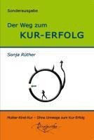 Der Weg zum Kur-Erfolg