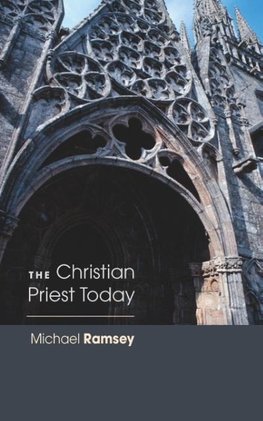 Christian Priest Today (New, Revised)