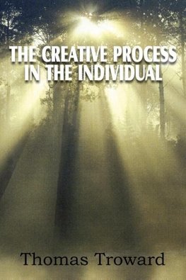 The Creative Process in the Individual