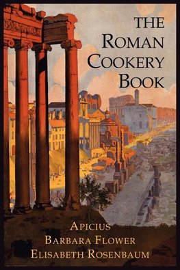 The Roman Cookery Book