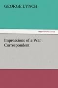 Impressions of a War Correspondent