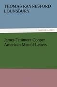 James Fenimore Cooper American Men of Letters