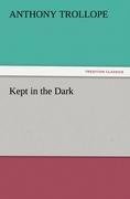 Kept in the Dark