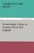 Pocket Island A Story of Country Life in New England